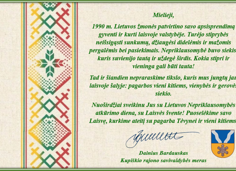 Lietuvos Nepriklausomybės atkūrimo dienos proga mus sveikina